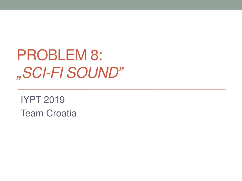 problem 8 sci fi sound