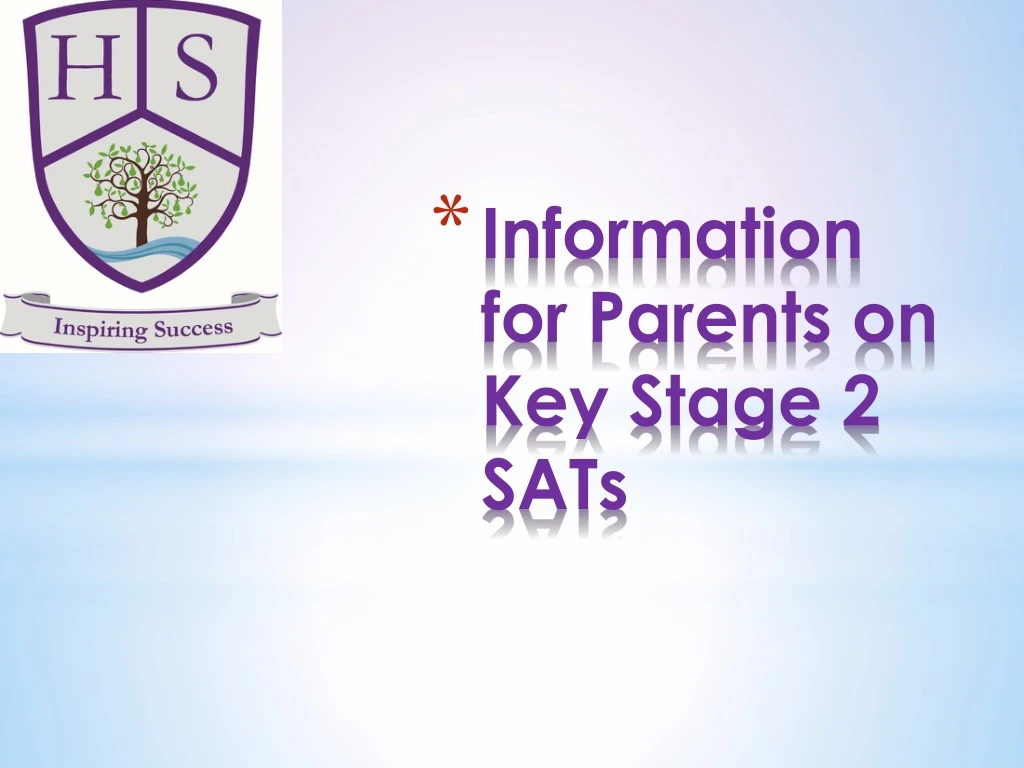 information for parents on key stage 2 sats