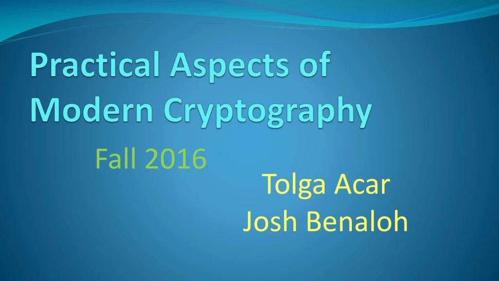 practical aspects of modern cryptography