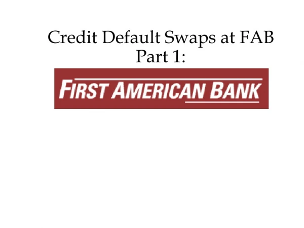 Credit Default Swaps at FAB Part 1: