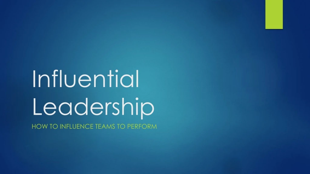 influential leadership