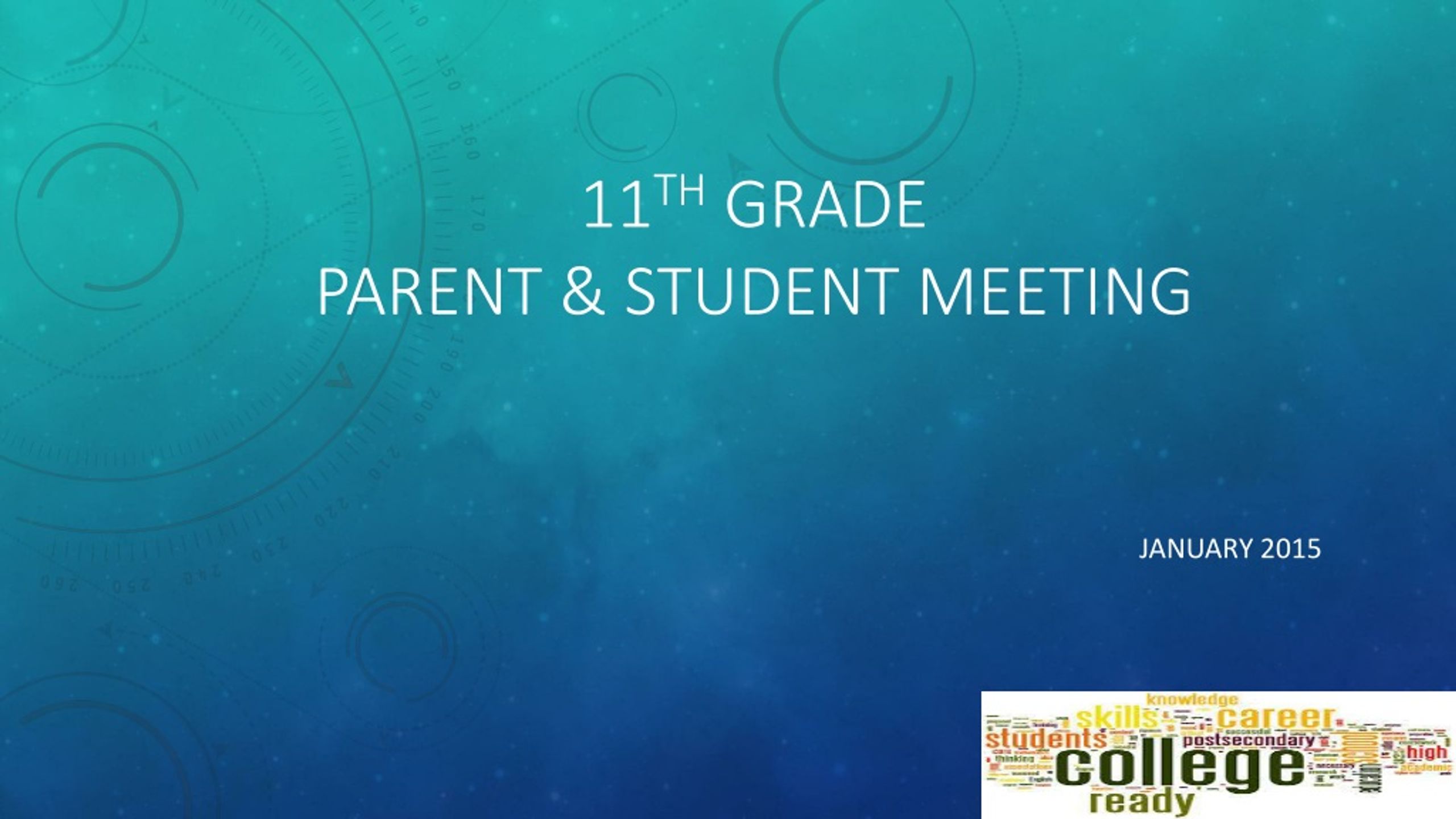 PPT - 11 th Grade Parent & Student Meeting PowerPoint Presentation - ID ...