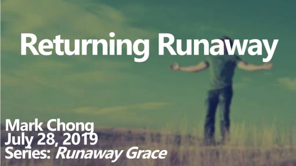 Returning Runaway