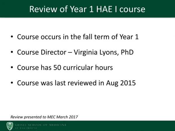 Review of Year 1 HAE I course