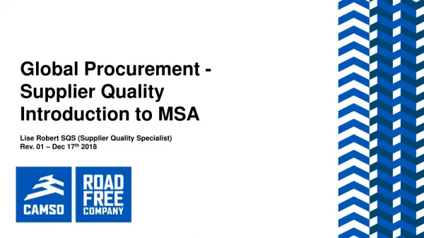 Global Procurement - Supplier Quality Introduction to MSA