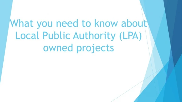What you need to know about Local Public Authority (LPA) owned projects
