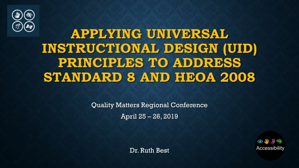 applying universal instructional design uid principles to address standard 8 and heoa 2008