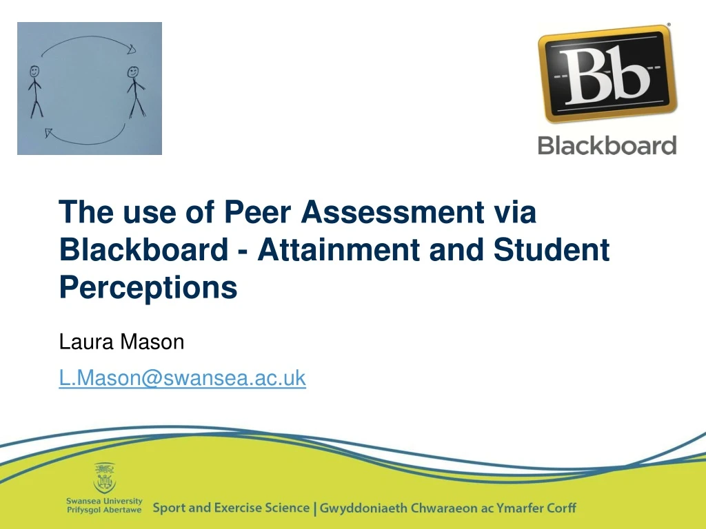 the use of peer assessment via blackboard attainment and student perceptions