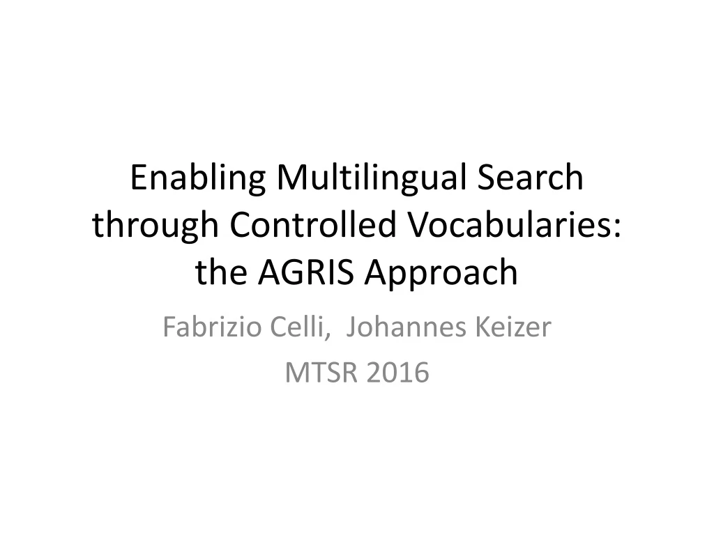 enabling multilingual search through controlled vocabularies the agris approach