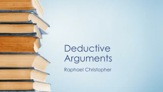 Mastering Deductive Arguments: Logic and Reasoning Strategies - slide 1