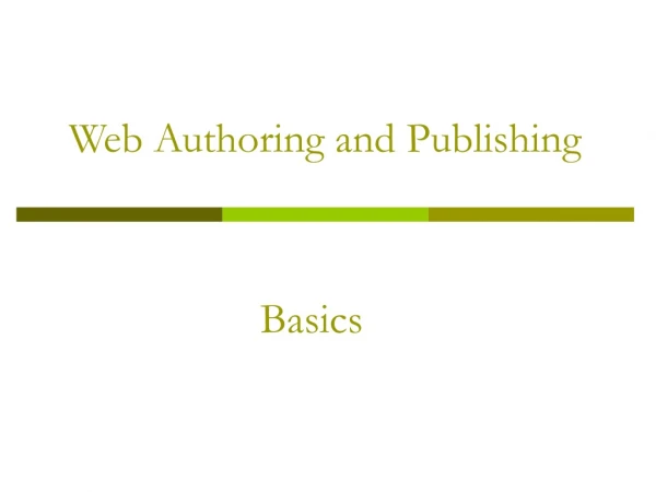 Web Authoring and Publishing