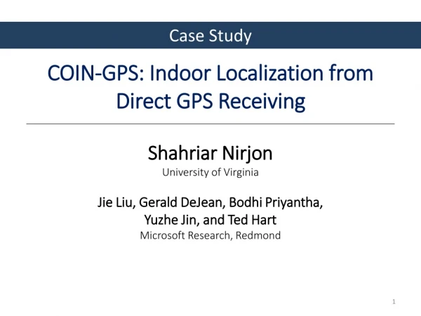 COIN-GPS: Indoor Localization from Direct GPS Receiving