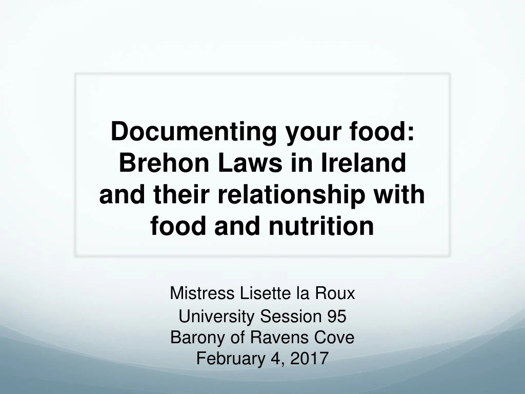 documenting your food brehon laws in ireland and their relationship with food and nutrition