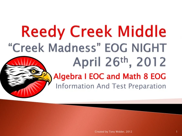 Reedy Creek Middle “Creek Madness” EOG NIGHT April 26 th , 2012