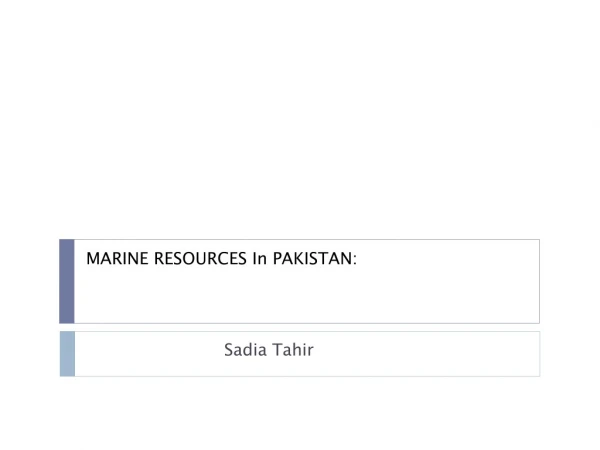 MARINE RESOURCES In PAKISTAN: