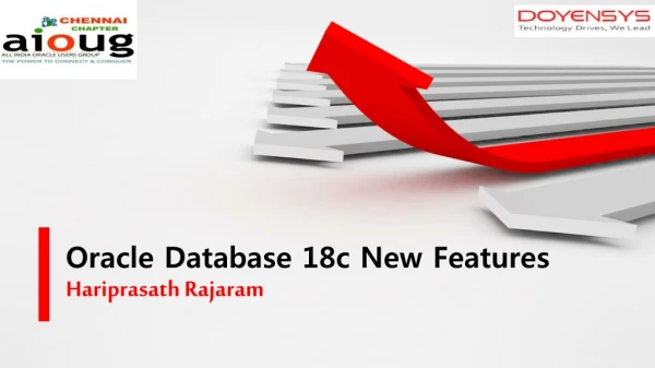Oracle Database 18c New Features Hariprasath Rajaram