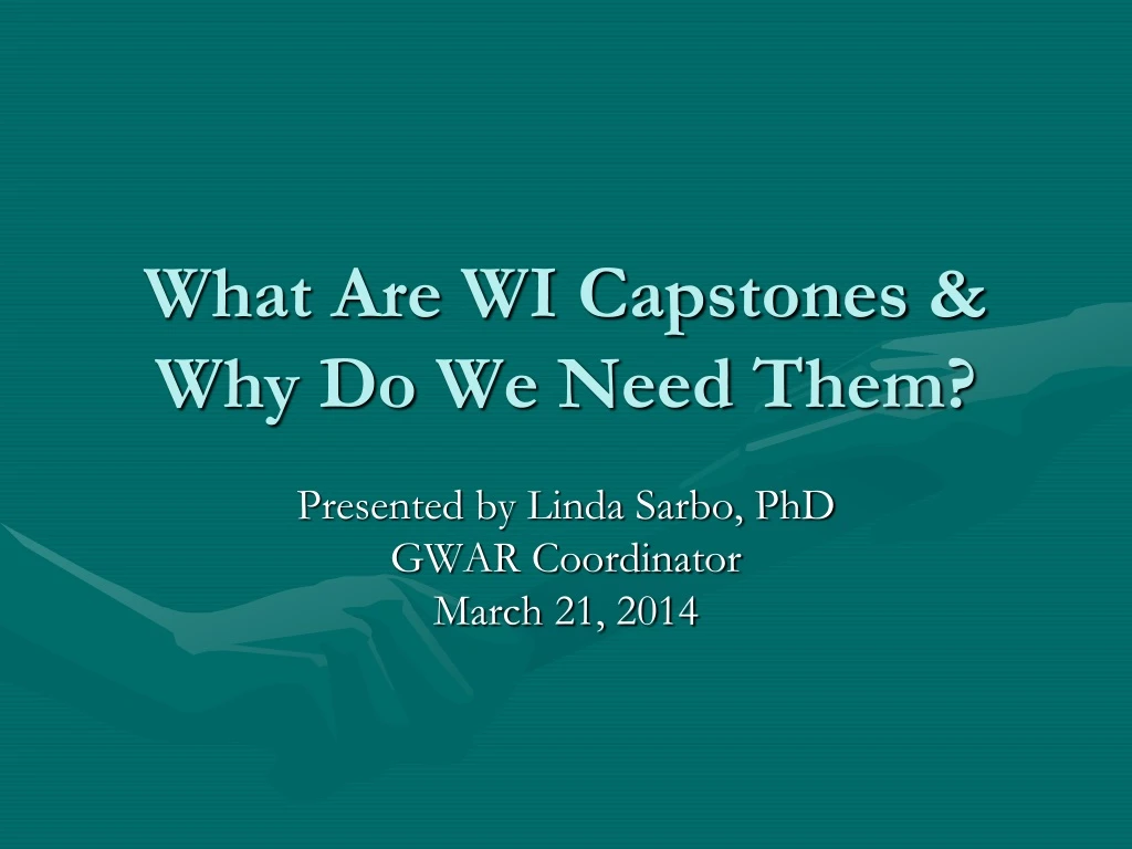 what are wi capstones why do we need them