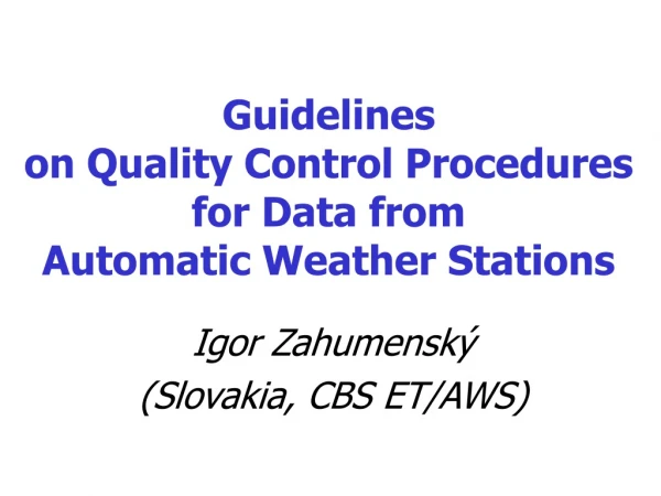 Guidelines on Quality Control Procedures for Data from Automatic Weather Stations