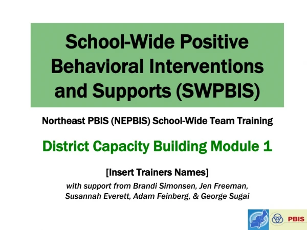 School-Wide Positive Behavioral Interventions and Supports (SWPBIS)