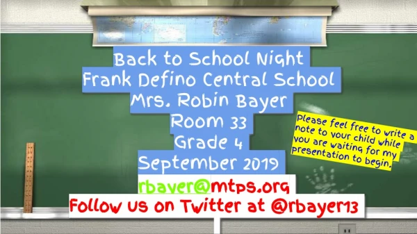 Back to School Night Frank Defino Central School Mrs. Robin Bayer Room 33 Grade 4 September 2019