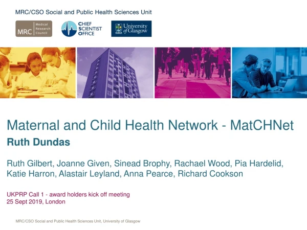 Maternal and Child Health Network - MatCHNet Ruth Dundas