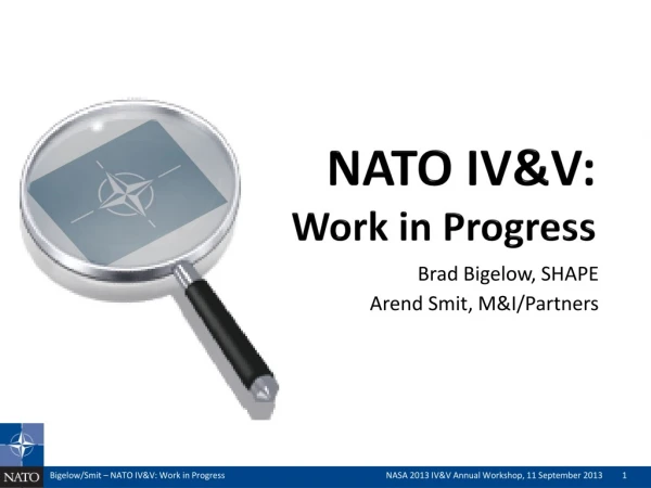 NATO IV&amp;V: Work in Progress