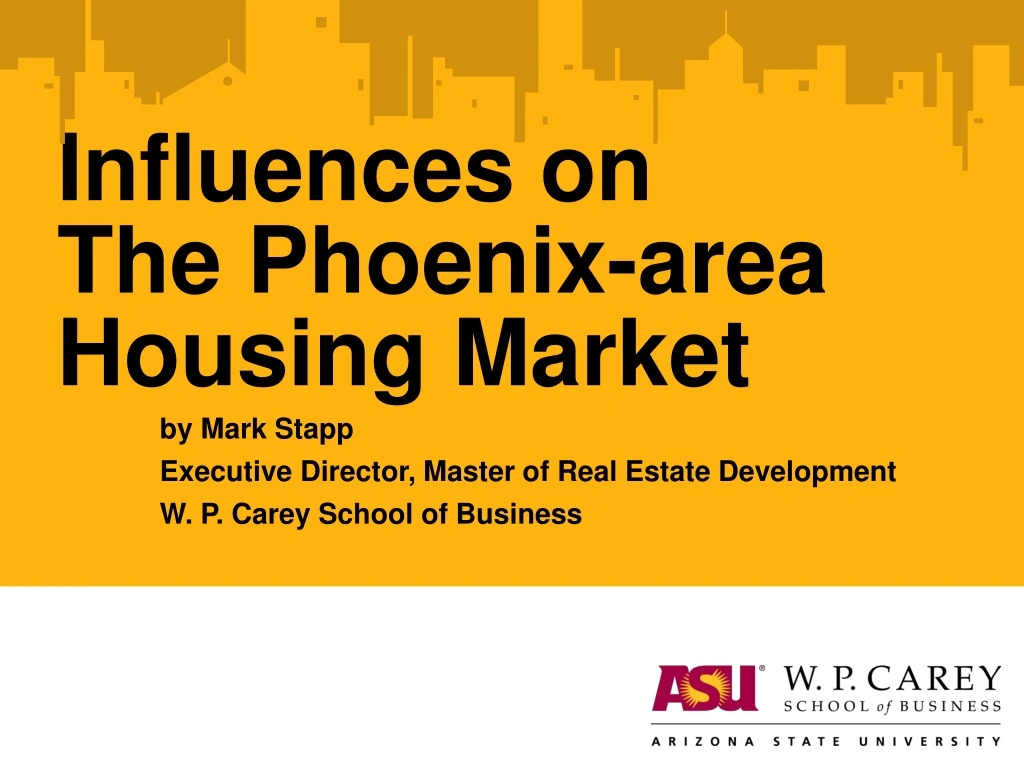 influences on the phoenix area housing market