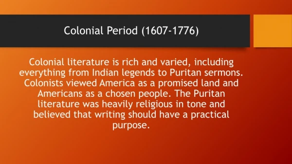 Colonial Period (1607-1776)