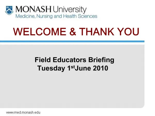 Field Educators Briefing Tuesday 1st June 2010