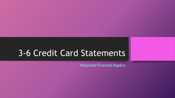 3-6 Credit Card Statements