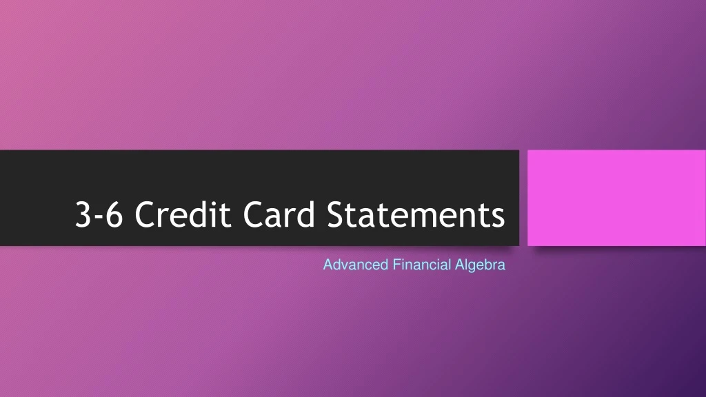3 6 credit card statements