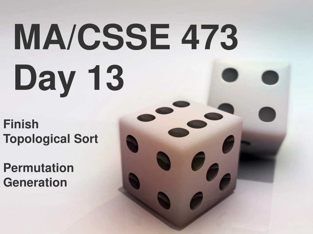 ma csse 473 day 13