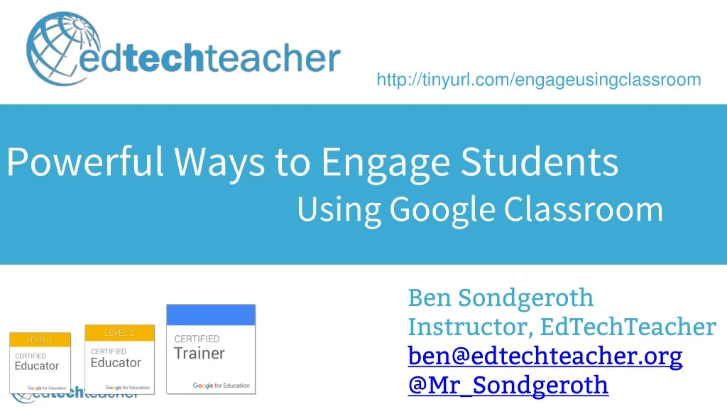 powerful ways to engage students using google classroom