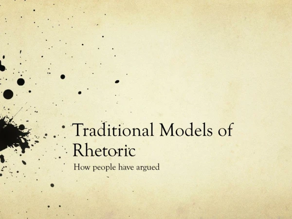 Traditional Models of Rhetoric