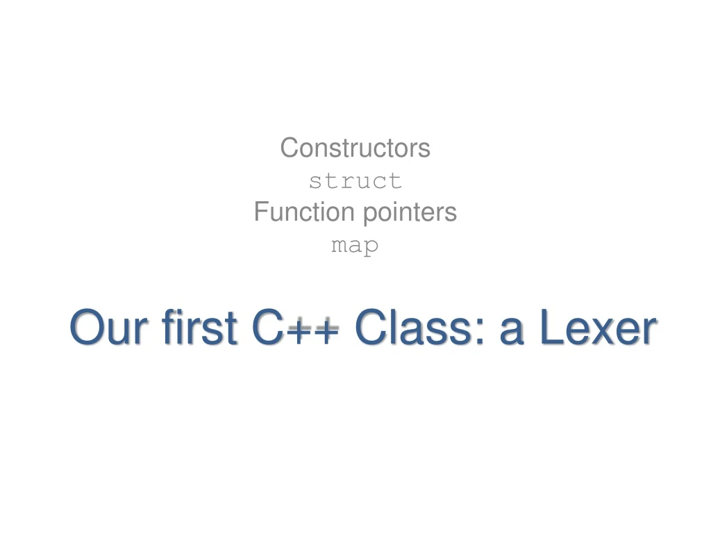 our first c class a lexer