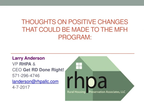 THOUGHTS on POSITIVE CHANGES THAT COULD BE MADE TO THE MFH PROGRAM: