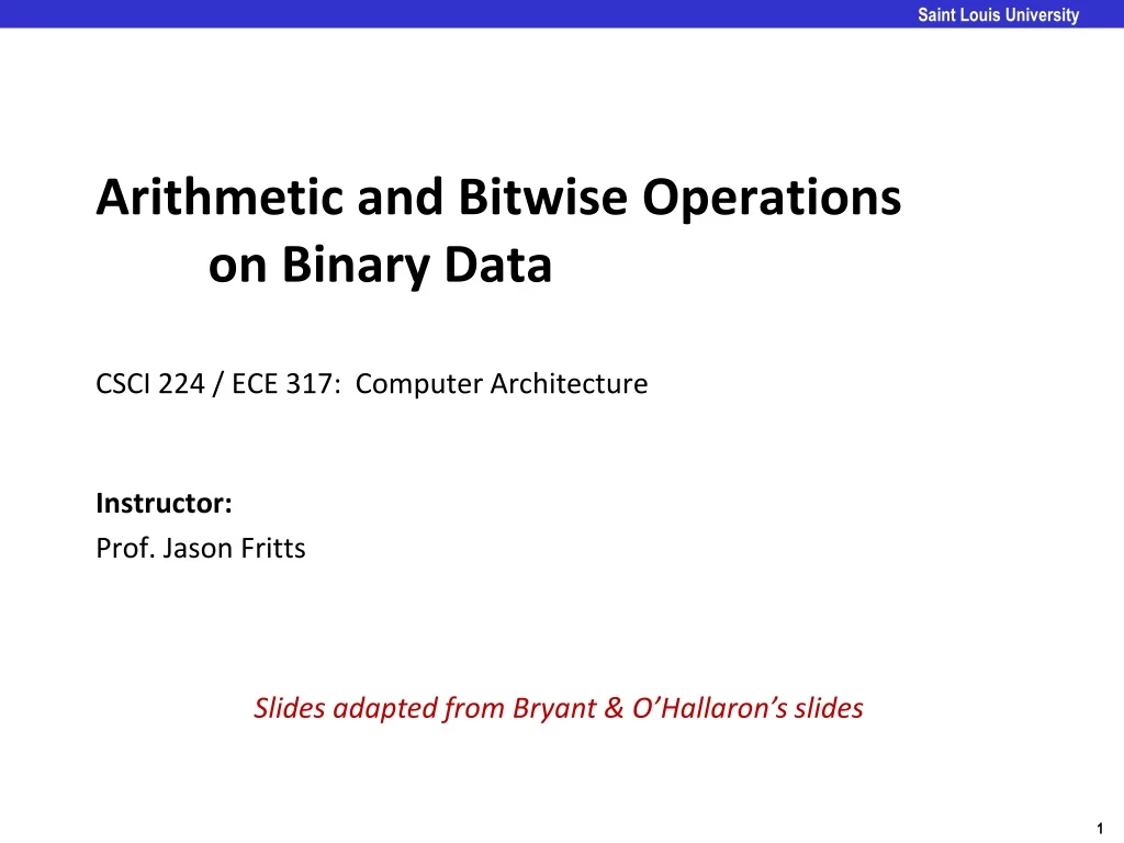 arithmetic and bitwise operations on binary data csci 224 ece 317 computer architecture
