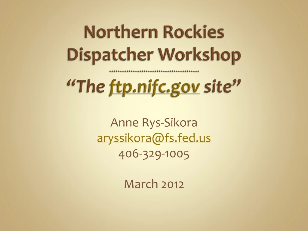 northern rockies dispatcher workshop the ftp nifc gov site