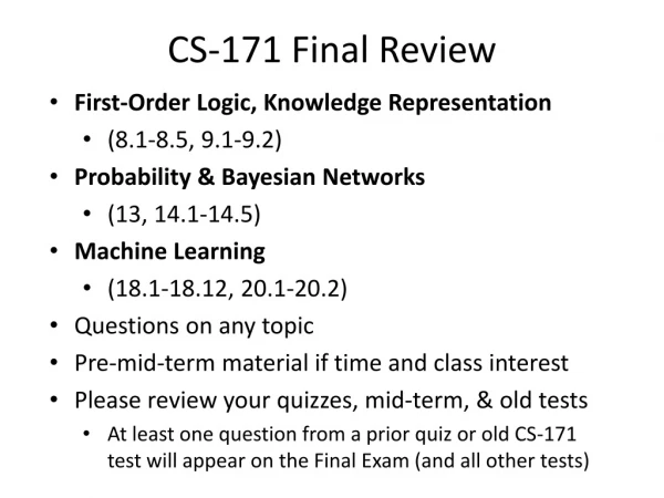 CS-171 Final Review