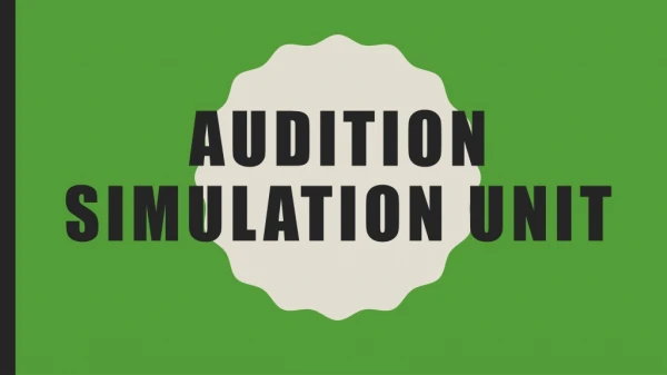 Audition Simulation Unit