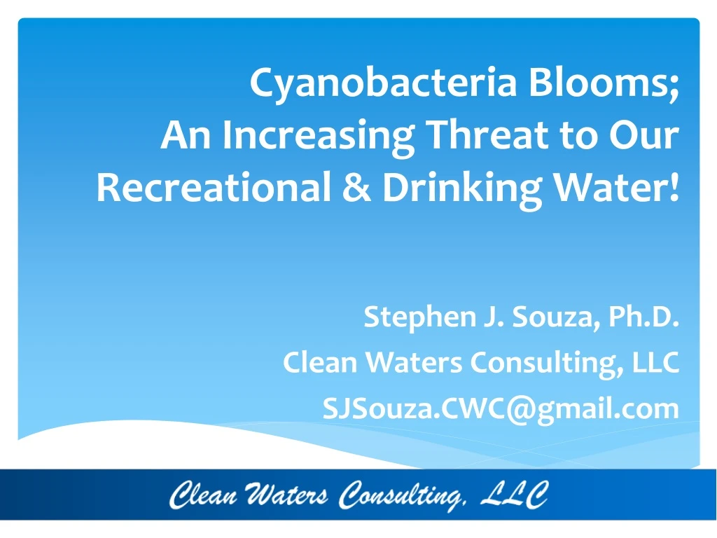 cyanobacteria blooms an increasing threat to our recreational drinking water