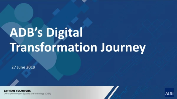 ADB’s Digital Transformation Journey