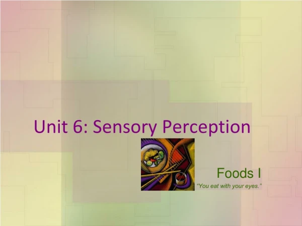 Unit 6: Sensory Perception