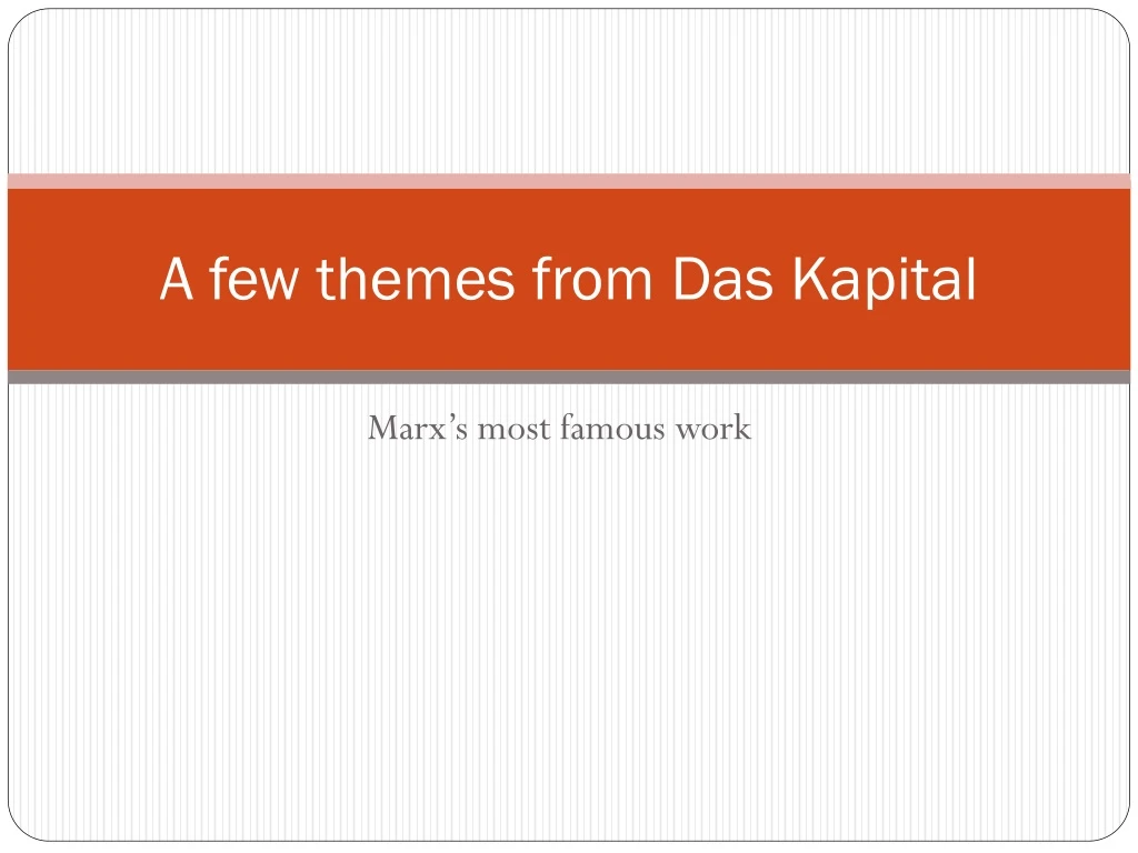 a few themes from das kapital