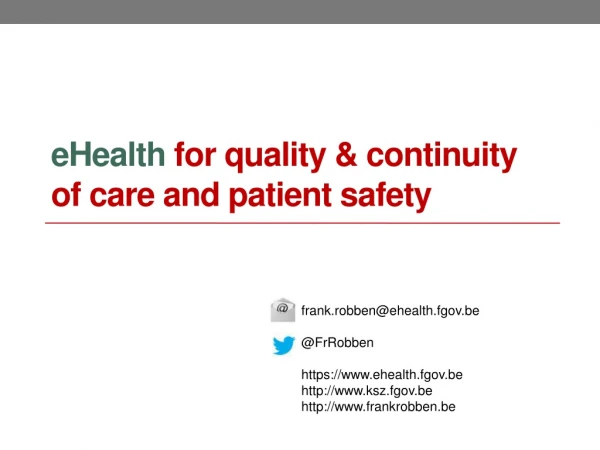 eHealth for quality &amp; continuity of care and patient safety