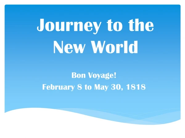 Journey to the New World