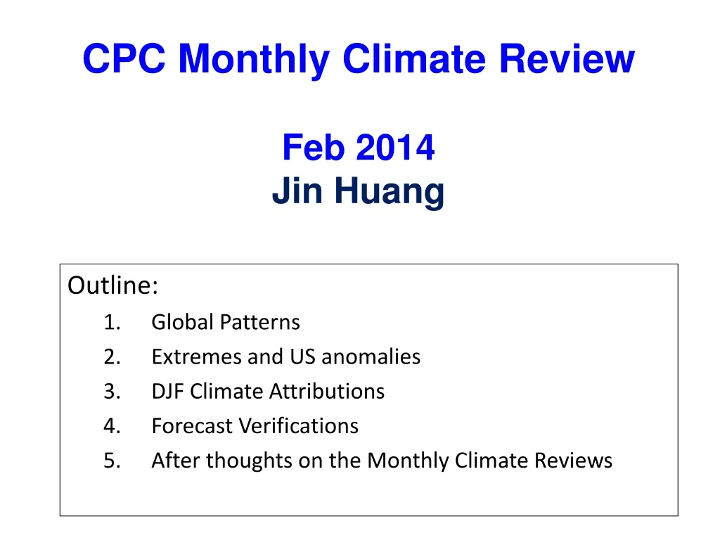 cpc monthly climate review feb 2014 jin huang