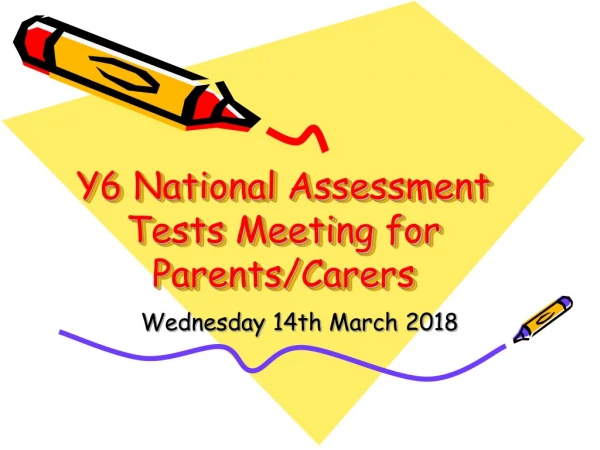 Y6 National Assessment Tests Meeting for Parents/Carers