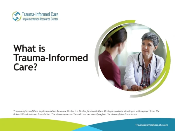 What is Trauma-Informed Care ?