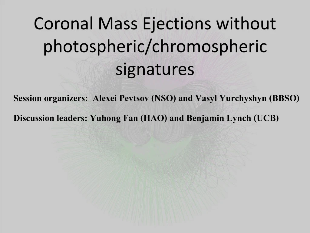 coronal mass ejections without photospheric chromospheric signatures